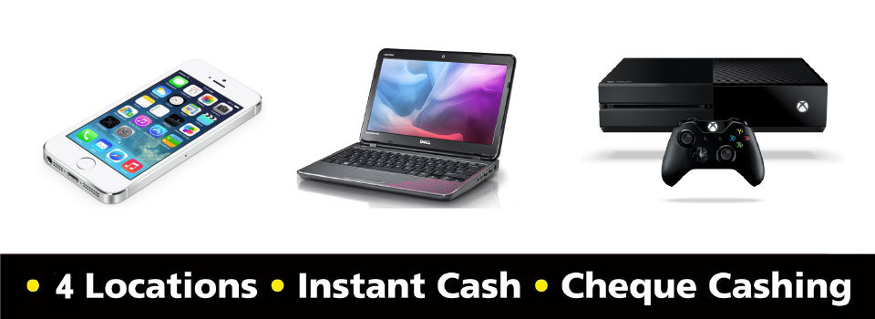 3 locations, instant cash, cheque cashing - iPhone, laptop and gaming console